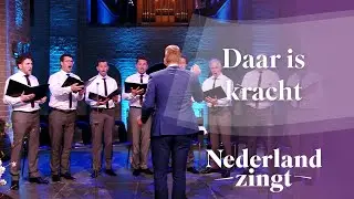 Daar is kracht - Nederland Zingt