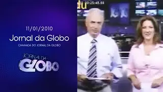 [Chamada] Jornal da Globo - Segunda | Rede Globo (11/01/2010)