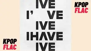 [FLAC/Lossless] Download IVE - I AM FLAC/MP3 (Link on Description)