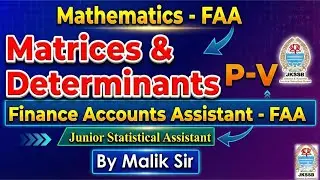 Matrices & Determinants |JKSSB FAA Mathematics | Finance Account Assistant | L- 5