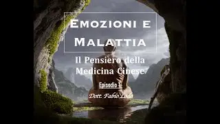 Emozioni e malattia: uno sguardo nella tradizione cinese.