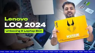 Most Awaited Lenovo LOQ 2024 Unboxing + Wolverine Laptop Skin Application | Fomo Store