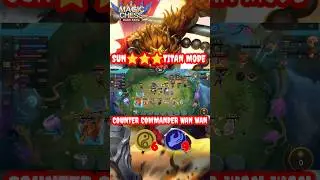SUN ⭐⭐⭐ TITAN MODE AUTO COUNTER COMMANDER WAN WAN #shorts #viral #magicchess #mlbb #mobilelegends