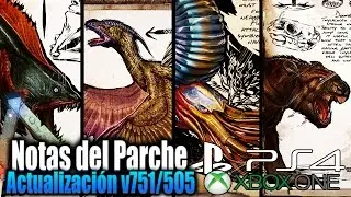NOTAS DEL PARCHE v751/505 ARK XBOX/PS4 | Ark: Survival Evolved