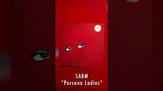 SARM - Persona Ladies #shorts