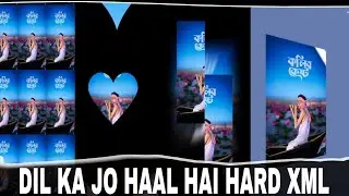 DIL KA JO HAAL HAI HARD XML || NEW TRENDING XML FILE || EDIT BOY SHYAMAL 🔴