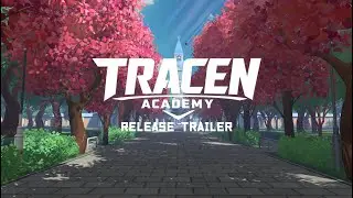 TRACEN ACADEMY - RELEASE TRAILER