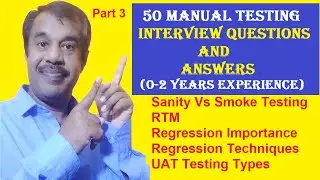 manual testing interview questions and answers for 0 to 2 years of experience - freshers - part3