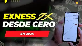 C&oacute;mo usar Exness Broker | C&oacute;mo funciona Exness para principiantes