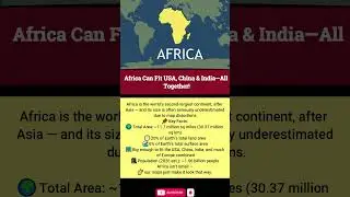 Africa Is So Big It Can Fit USA, China & India 😱 |