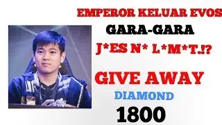 ALASAN MARSHA DAN EMPEROR KELUAR EVOS ( KLARIFIKASI DARI EMPEROR )