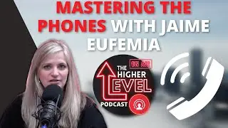 The Higher Level Podcast With: Jaime Eufemia