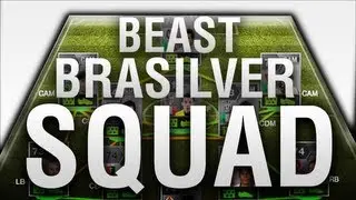 Fifa 13 Ultimate Team - BEAST Brasilver Squad