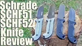 Schrade SCHF51 & SCHF52 Outdoor Knife Review and Field Test