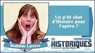 Un p'tit shot d''Histoire pour l'apéro ? Par Mathilde Larrère #historiques2018