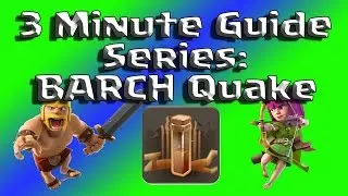 Clash of Clans - 3 Minute Guide - Barch Quake Farming - Gain Loot in a Hurry!