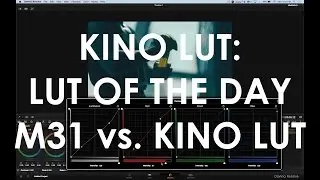 KINO LUT против M31 LUT: LUT дня.