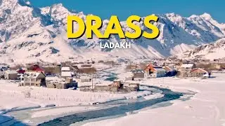 Drass village Ladakh | India&rsquo;s coldest village 