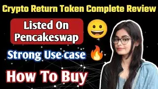 Crypto Return Token Complete Review | Crypto Return Token Fair Launch On Pencakeswap | New Token