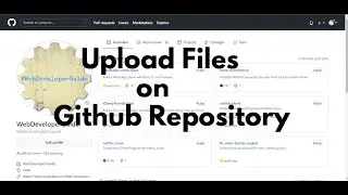 How to add files in Github Repository | Upload Files in GitHub's web interface | Github Tutorial