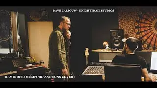 Reminder - Mumford and Sons Cover - Dave Caljouw (KnightTrail Records)