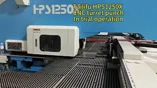 tailifu HPS1250X CNC turret punch press.In trial operationLangfang jingde company