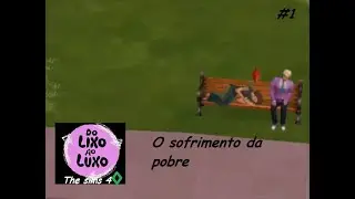 THE SIMS 4: Do lixo ao luxo EP 1