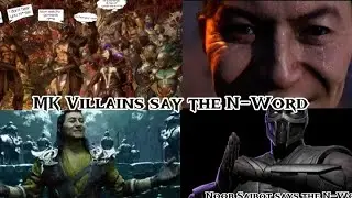 MK Villains say the N-Word