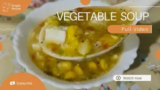 DELICIOUS Veg Soup Recipe | Paneer veg mixed Soup | सर्दी में गरमागरम सूप: 5 मिनट में तैयार #soup