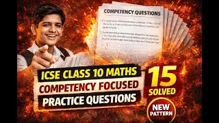 ICSE Competency Focused Practice Questions 2026 | 1-15 Important Questions | New Pattern |