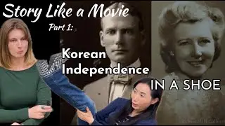 Marvelous Korean Mouth Ep126- Story Like a Movie Part1: Korean Independence in a Shoe