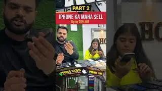 iPhone ka MAHA sell🙀 PART-2