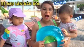 Gia Đ&igrave;nh Linh Nhi Đi Du Lịch Biển - Lần Đầu Ti&ecirc;n B&eacute; Miu Được Xuống Hồ Bơi (Swimming Pools)