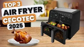 [TOP 3] Meilleur Air Fryer CECOTEC 2024 - Friteuse à Air Chaud CECOTEC
