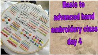 basic to advanced hand embroidery class day 4 #handemriodery
