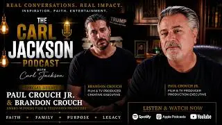 The Carl Jackson Podcast (Paul Crouch Jr. and Brandon Crouch)