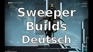 Sweeper (Prime) Builds Warframe