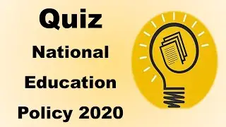 National Education Policy 2020 | Trivia Quiz | Test | MCQs | Brain Game