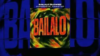 BAILALO (SLOWED) - CURSEDEVIL, KICKSTXP