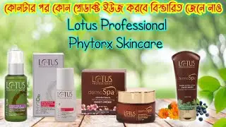 Lotus Professional Phytorx Skincare|| Step by step skincare products review||Lotus products
