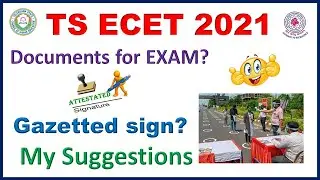 TS ECET 2021 Important Documents |Gazetted Sign? | My Suggestions| Edutalks