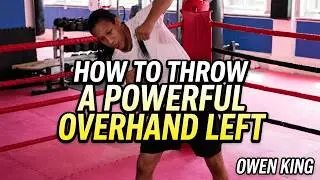 MMA for Beginners: How to Throw a Powerful Overhand Left (Step-by-Step Tutorial)