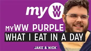 What I Eat in A Day: myWW Purple | Jake