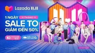 LAZADA 11.11 - 1 NG&Agrave;Y SALE TO