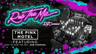 Rob The Mic - The Pink Motel