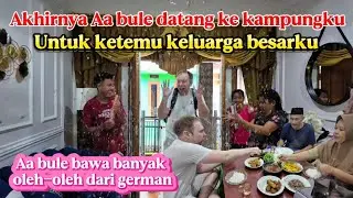 Akhirnya aa bule datang ke kampungku untuk ketemu keluargaku