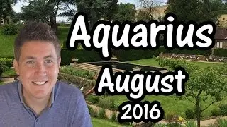 Aquarius August 2016 Horoscope | Working For Change