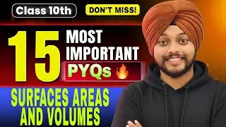 Don’t Miss These 15 PYQs! – Surface Area and Volume Class 10 | Guaranteed Questions | Adhyanics