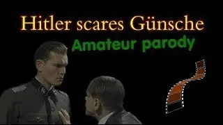 Hitler Scares G&uuml;nsche (Hitler Parody)