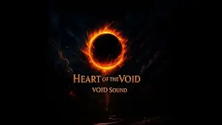 Heart of the VOID &ndash; Main Theme of VOID&rsquo;S ASCENSION [ARC 0 &ndash; Awakening]